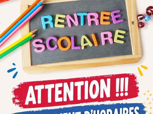 RENTREE SCOLAIRE 2026/2027 – CHANGEMENT DES HORAIRES SCOLAIRES